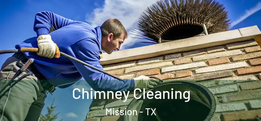  Chimney Cleaning Mission - TX