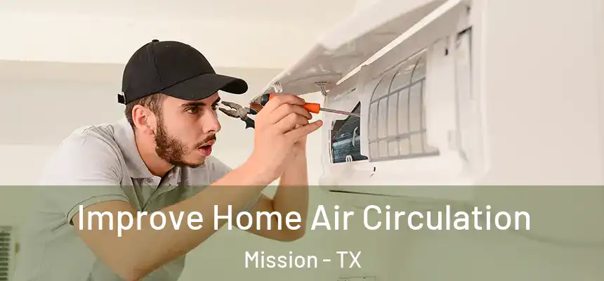  Improve Home Air Circulation Mission - TX