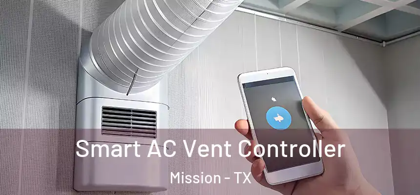  Smart AC Vent Controller Mission - TX