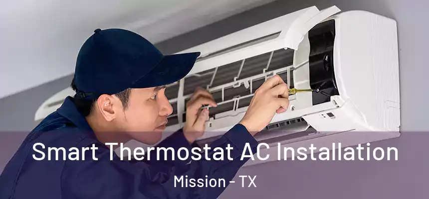  Smart Thermostat AC Installation Mission - TX